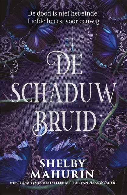 De schaduwbruid: De dood is niet het einde, Liefde heerst voor eeuwig