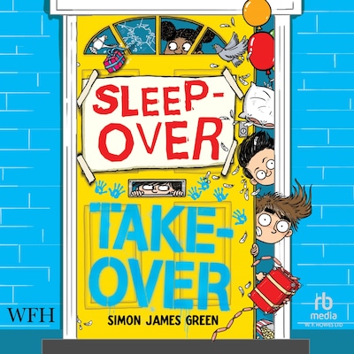 The Sleepover Takeover – omslag til lydbogen af Simon James Green