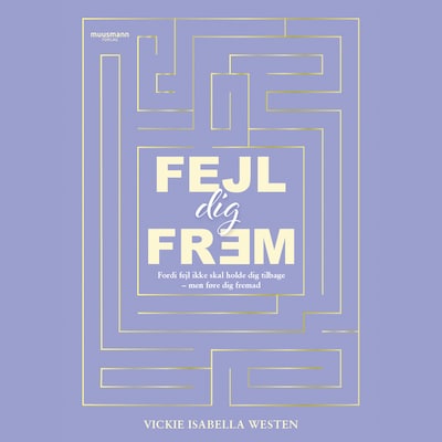 Fejl dig frem – omslag til lydbogen af Vickie Isabella Westen