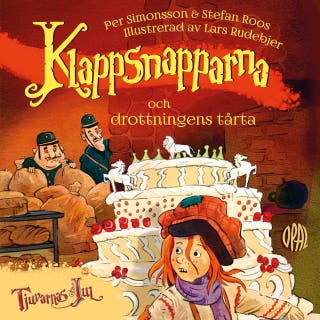 Klappsnapparna och drottningens tårta – omslag till ljudboken av Per Simonsson,Stefan Roos