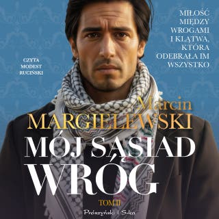 Mój sąsiad wróg. Tom 2 – okładka audiobooka, autor Marcin Margielewski