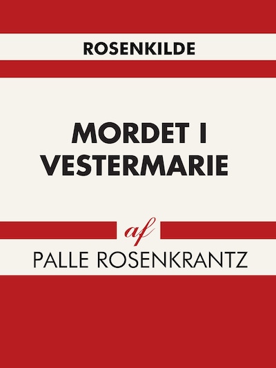 Mordet i Vestermarie – omslag til lydbogen af Palle Rosenkrantz, Palle Adam Vilhelm Rosenkrantz