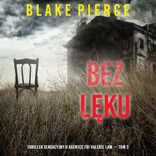 Bez lęku (Thriller sensacyjny o agentce FBI Valerie Law — Tom 3)