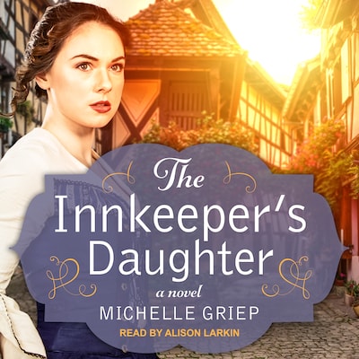 The Innkeeper's Daughter – omslag til lydbogen af Michelle Griep