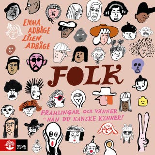 Folk : främlingar och vänner - nån du kanske känner – omslag till ljudboken av Emma Adbåge,Lisen Adbåge