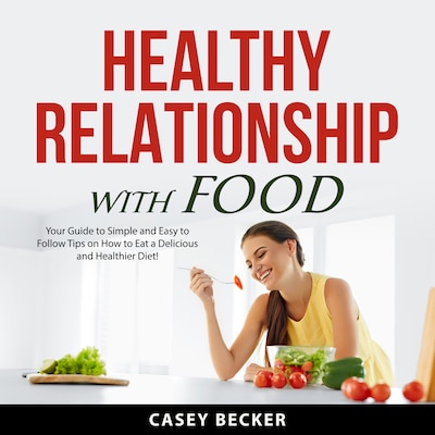Healthy Relationship With Food