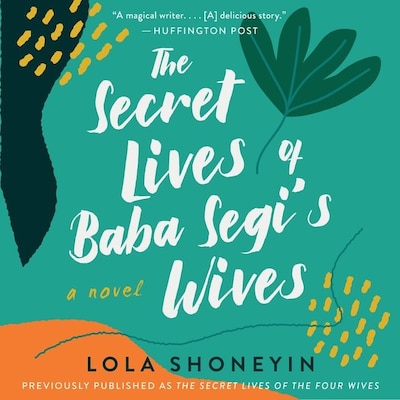 The Secret Lives of Baba Segi's Wives – omslag van het luisterboek van Lola Shoneyin
