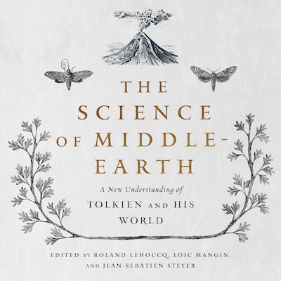 The Science of Middle-Earth