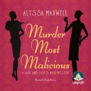 Murder Most Malicious – okładka audiobooka, autor Alyssa Maxwell