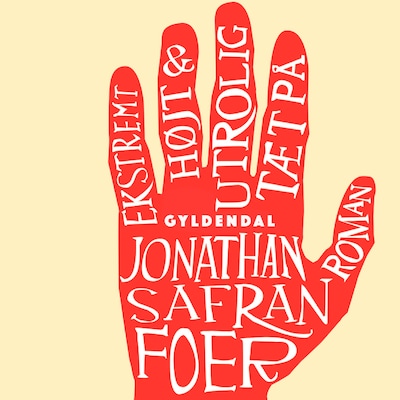 Ekstremt højt & utrolig tæt på – omslag til lydbogen af Jonathan Safran Foer