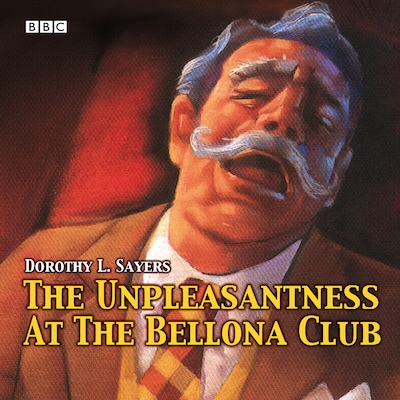 The Unpleasantness At The Bellona Club – omslag til lydbogen af Dorothy L. Sayers