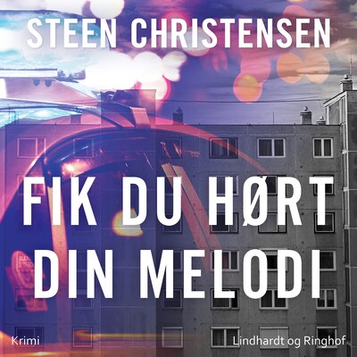 Fik du hørt din melodi – omslag til lydbogen af Steen Christensen