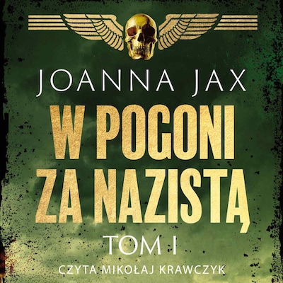 W pogoni za nazistą. Tom 1