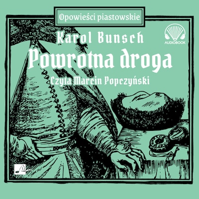 Powrotna droga – okładka audiobooka, autor Karol Bunsch