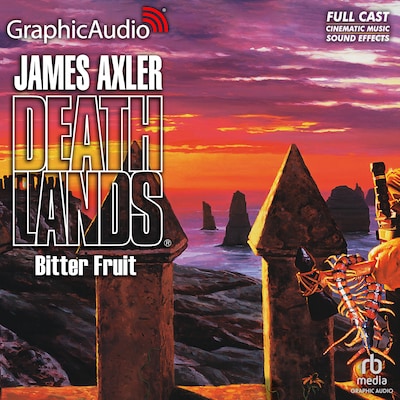 Bitter Fruit [Dramatized Adaptation] – omslag til lydbogen af James Axler