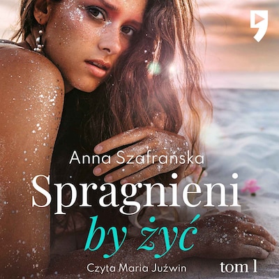 Spragnieni, by żyć