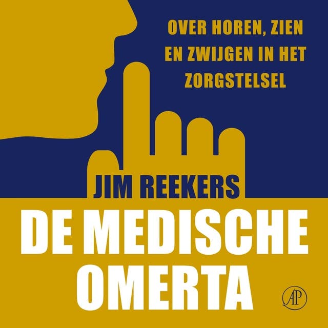 De medische omerta: Over horen, zien en zwijgen in het zorgstelsel