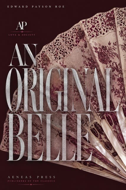 An Original Belle – omslag til lydbogen af Edward Payson Roe