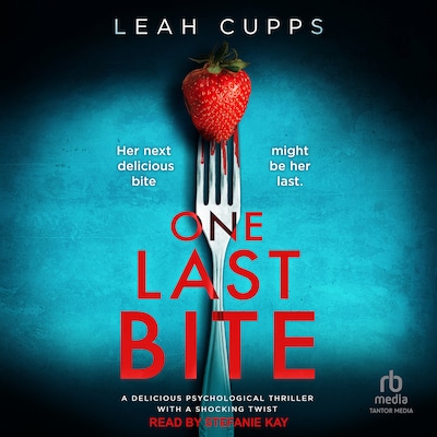 One Last Bite – omslag til lydbogen af Leah Cupps