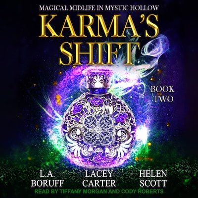 Karma’s Shift – omslag til lydbogen af L.A. Boruff, Lacey Carter Anderson, Helen Scott