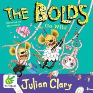 The Bolds go Wild – okładka audiobooka, autor Julian Clary