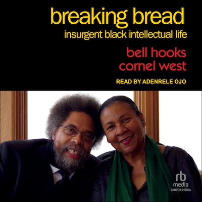 Breaking Bread – omslag til lydbogen af bell hooks, Cornel West