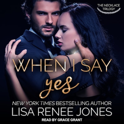 When I Say Yes – omslag til lydbogen af Lisa Renee Jones