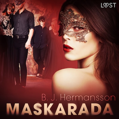 Maskarada - opowiadanie erotyczne – okładka audiobooka, autor B. J. Hermansson
