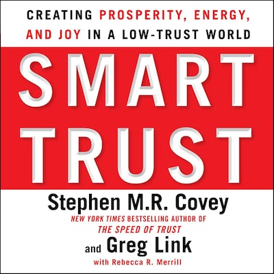 Smart Trust – omslag til lydbogen af Stephen M.R. Covey, Greg Link, Rebecca R. Merrill
