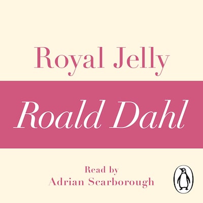 Royal Jelly (A Roald Dahl Short Story) – omslag til lydbogen af Roald Dahl