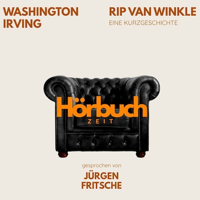 Rip van Winkle. Eine Kurzgeschichte.