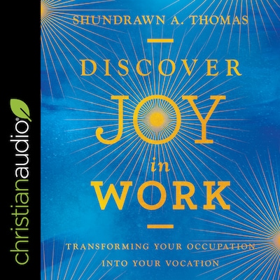 Discover Joy in Work