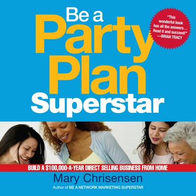 Be a Party Plan Superstar – omslag til lydbogen af Mary Christensen