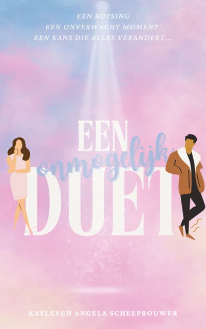 Een onmogelijk Duet: Een botsing, een onverwacht moment, een kans die alles verandert... – omslag van het luisterboek van Kayleygh Angela Scheepbouwer