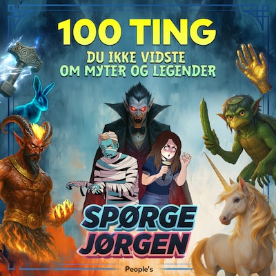 100 ting du ikke vidste om myter og legender – omslag til lydbogen af Jørgen Bjørn Hansen, Kristina Øland Iskov