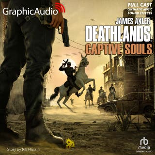 Captive Souls [Dramatized Adaptation]: Deathlands 158
