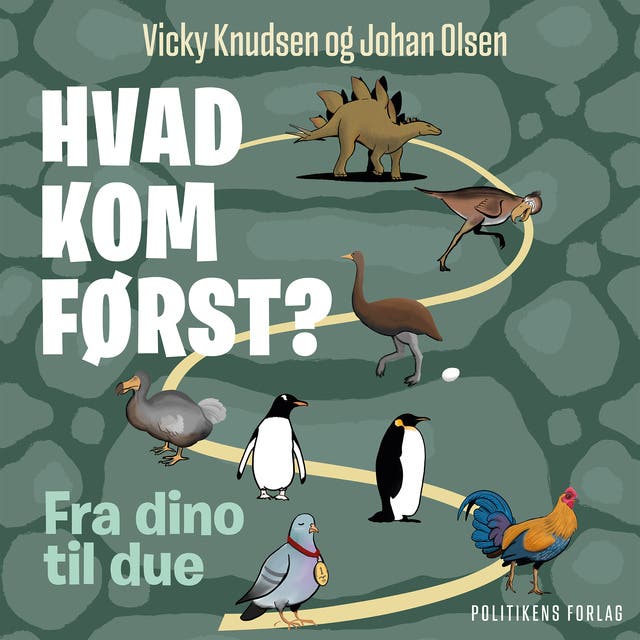 Hvad kom først? Fra dino til due – omslag til lydbogen af Johan Olsen, Vicky Knudsen, Mads Byskov