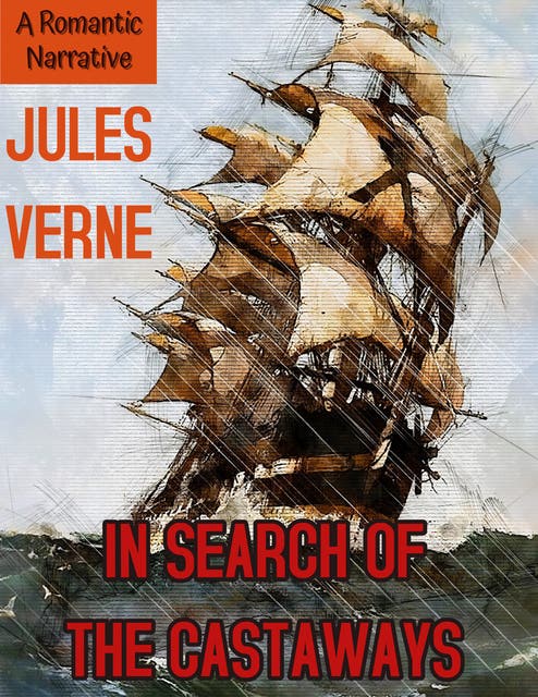 In Search of the Castaways: (A Romantic Narrative) – omslag til lydbogen af Jules Verne, Charles F Horne