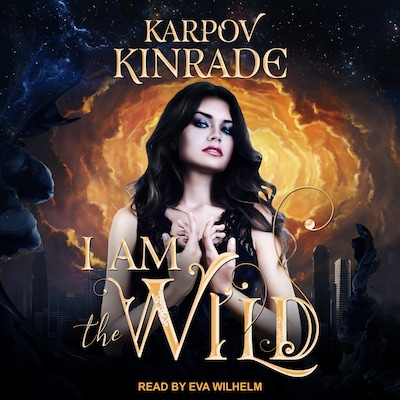 I Am the Wild – omslag til lydbogen af Karpov Kinrade