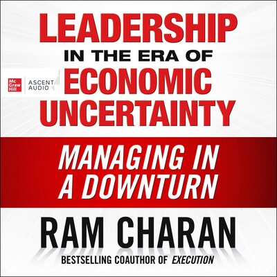 Leadership in the Era of Economic Uncertainty – omslag til lydbogen af Ram Charan