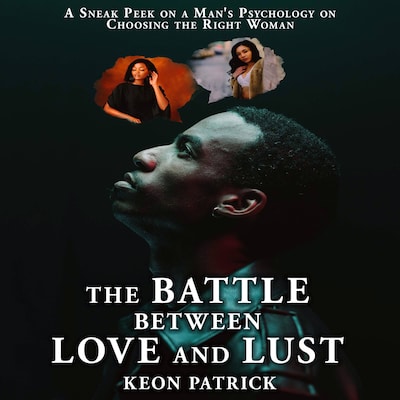 The Battle Between Love and Lust
