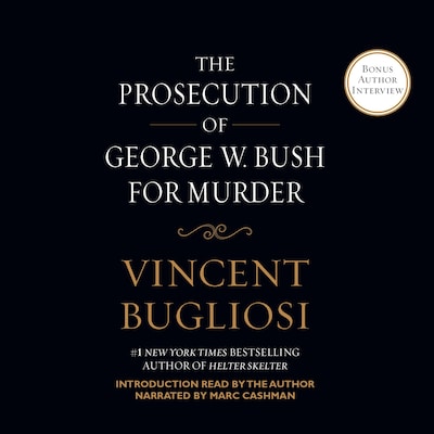 The Prosecution of George W. Bush for Murder – omslag til lydbogen af Vincent Bugliosi