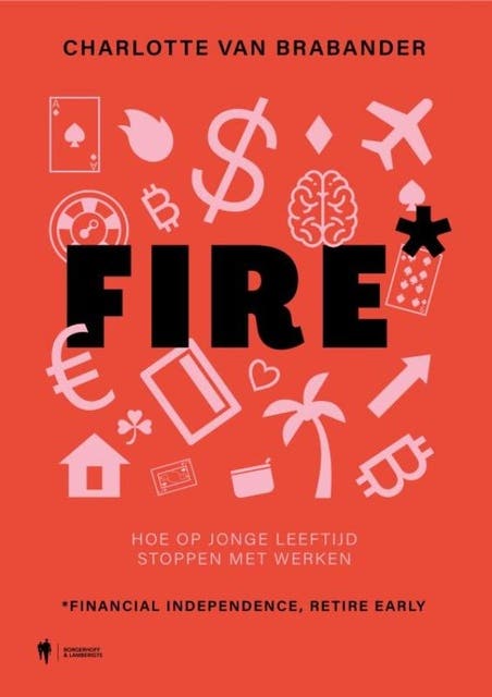Fire: Hoe op jonge leeftijd stoppen met werken