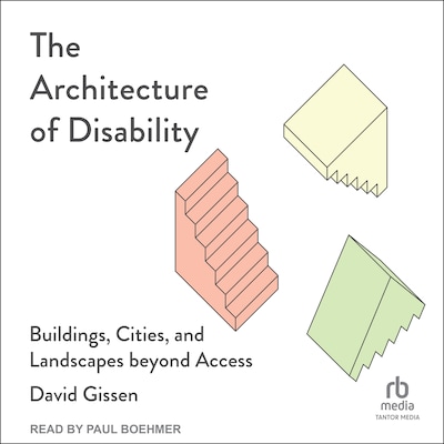 The Architecture of Disability – omslag til lydbogen af David Gissen