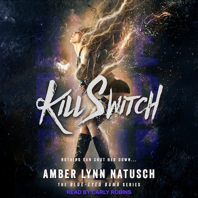 Kill Switch – omslag til lydbogen af Amber Lynn Natusch