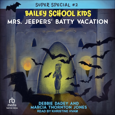 Mrs. Jeepers' Batty Vacation – omslag til lydbogen af Debbie Dadey, Marcia Thornton Jones