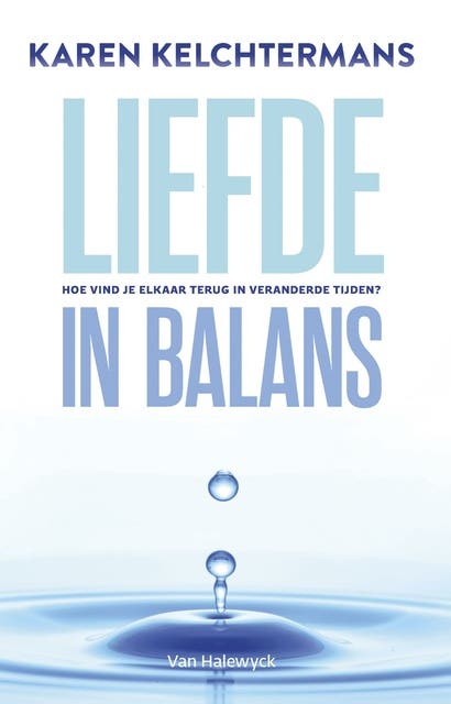 Liefde in balans: Hoe vind je jezelf en elkaar terug? – omslag van het luisterboek van Karen Kelchtermans