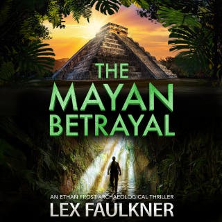 The Mayan Betrayal: A BRAND NEW adventure of ancient secrets and a deadly mystery for 2026