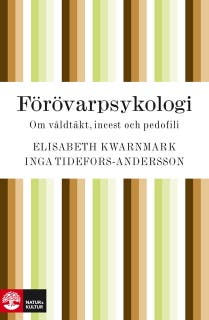 Förövarpsykologi – omslag till ljudboken av Elisabeth Kwarnmark,Inga Tidefors