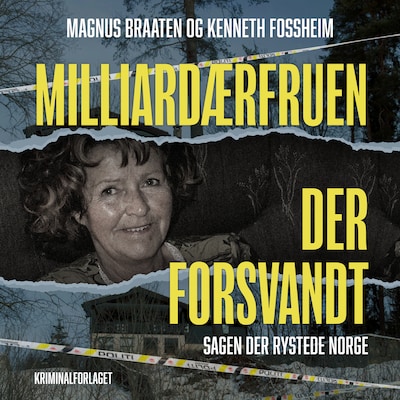 Milliardærfruen der forsvandt – omslag til lydbogen af Magnus Braaten, Kenneth Fossheim